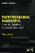 Entrepreneurial marketing  how to develop customer demand_3rd edition_2022 (Edwin Jacob Nijssen) | Tài liệu Tiếng Anh