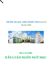 Bài giảng Dẫn luận ngôn ngữ học | Dẫn luận ngôn ngữ học | Trường Đại học Công nghiệp TP.HCM