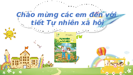 Giáo án điện tử Tự nhiên và Xã hội 2 Bài 4 Kết nối tri thức: Giữ sạch nhà ở