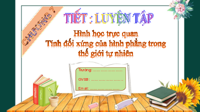 Chương 7: Ôn tập hình học trực quan và tính đối xứng của hình học phẳng trong TGTN | Bài giảng PowerPoint Toán 6 | Chân trời sáng tạo
