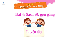 Giáo án điện tử Đạo đức 1 Bài 4 Cánh diều: Sạch sẽ, gọn gàng