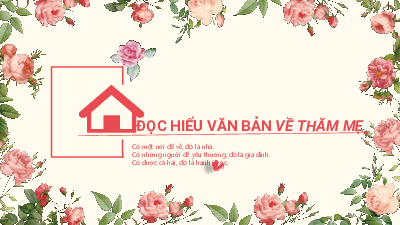 Bài 2.2. Đọc hiểu văn bản Về thăm mẹ | Bài giảng PowerPoint Ngữ Văn 6 | Cánh diều