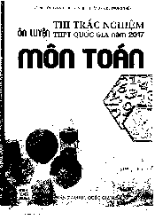 Ôn luyện thi trắc nghiệm THPT Quốc Gia môn Toán