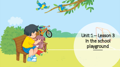 Bài giảng điện tử môn Tiếng Anh 1 - Unit 1.3 | Global Success