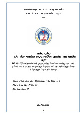 Viết bản mô tả công việc, bản yêu cầu của công việc , bản tiêu chuẩn thực hiện và quảng cáo tuyển mộ cho một công việc cụ thể trong một tổ chức thực tế | Bài báo cáo môn Quản trị nhân lực
