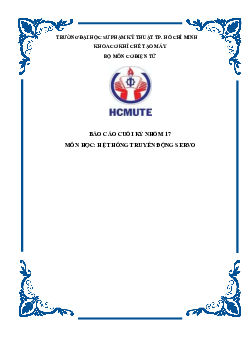 Báo cáo cuối kỳ môn Hệ thống truyền động Servo | Đại học Sư phạm Kỹ thuật Thành phố Hồ Chí Minh