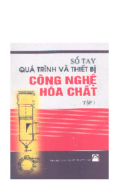 Sổ tay quá trình và thiết bị tập 1| Giáo trình môn Thiết kế hệ thống sấy các sản phẩm thực phẩm| Trường Đại học Bách Khoa Hà Nội
