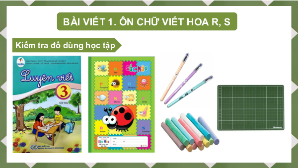 Tuần 23 - Bài viết 1: Ôn chữ viết hoa R, S | Bài giảng PowerPoint Tiếng Việt 3 | Cánh Diều