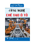 Sách Công nghệ chế tạo Ô tô - Chương 5 Chế tạo linh kiện phụ tùng Ôtô | Tài liệu môn công nghệ kĩ thuật Oto Trường đại học sư phạm kỹ thuật TP. Hồ Chí Minh