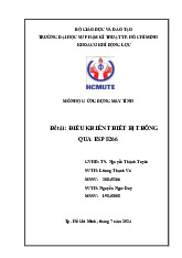 Báo cáo đề tài: Điều khiển thiết bị thông qua ESP 8266 | Môn Ứng dụng máy tính - Đại học Sư phạm Kỹ thuật Thành phố Hồ Chí Minh