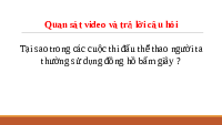 Giáo án điện tử Khoa học tự nhiên 6 bài 6 Chân trời sáng tạo : Đo thời gian