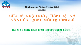 Giáo án điện tử Tin học 4 Bài 6 Chân trời sáng tạo: Sử dụng phần mềm khi được phép