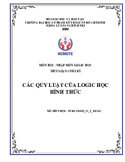 Tiểu luận Nhập môn Logic học đề tài "Các quy luật của Logic học hình thức"