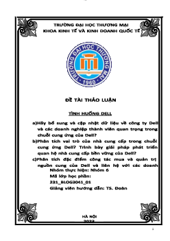 Bài thảo luận: " Hãy bổ sung và cập nhật dữ liệu về công ty Dell và các doanh nghiệp thành viên quan trọng trong chuỗi cung ứng của Dell "