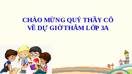 Giáo án điện tử Toán 3 Chương 1 Cánh diều: Giảm một số đi một số lần (tiết 1)