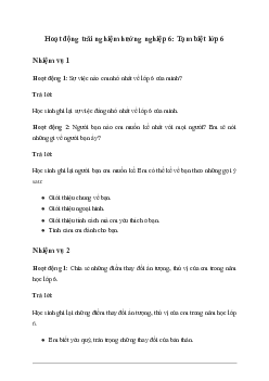 Giải Hoạt động trải nghiệm 6: Tạm biệt lớp 6 sách Chân Trời Sáng Tạo