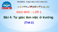 Giáo án điện tử Đạo đức 1 Bài 4 Chân trời sáng tạo : Tự giác làm việc ở trường