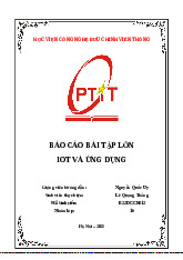 Báo cáo bài tập lớn Iot | Iot và ứng dụng | Học viện Công nghệ Bưu chính Viễn thông