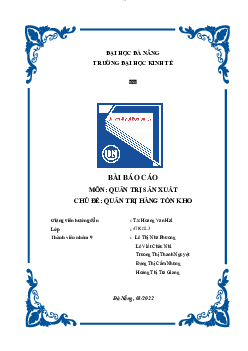 Bài Báo cáo môn Quản trị sản xuất- Quản trị hàng tồn kho - Trường Đại học kinh tế, Đại học Đà Nẵng