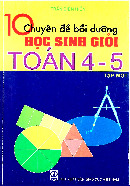 10 chuyên đề bồi dưỡng HSG toán 4 - 5 - Trần Diên Hiển - tập 1