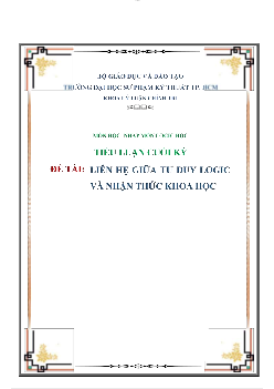 Tiểu luận Nhập môn Logic học đề tài "Liên hệ giữa tư duy logic và nhận thức khoa học"