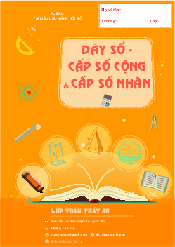 Chuyên đề dãy số, cấp số cộng và cấp số nhân – Tô Quốc An