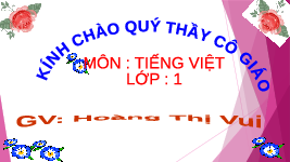 Giáo án điện tử Tiếng việt 1 Chân trời sáng tạo: Ôn tập