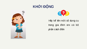 Giáo án điện từ Công nghệ 8 Bài 11 Cánh Diều: Dụng cụ bảo vệ an toàn điện và cách sơ cứu người bị tai nạn điện