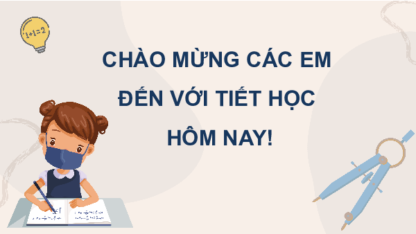 Bài giảng điện tử môn Toán 7 Luyện tập chung trang 10 Tập 2 Kết nối tri thức với cuộc sống