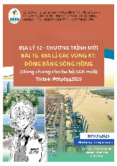 TÀI LIỆU ĐỊA LÝ 12. BÀI 16 ĐỒNG BẰNG SÔNG HỒNG