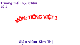 Giáo án điện tử Tiếng Việt 1 Tập 1 Bài 76 Kết nối tri thức: Oan, oăn, oat, oăt