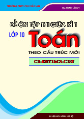 Bộ đề ôn tập kiểm tra giữa học kì 1 môn Toán 10 theo cấu trúc mới