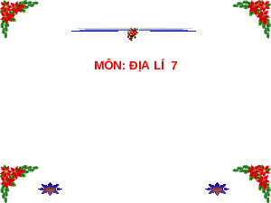 Bài giảng điện tử Địa lí 7 Bài 19 Chân trời sáng tạo :Thiên nhiên châu Đại Dương