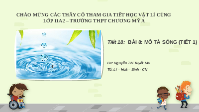 Giáo án điện tử Vật Lí 11 Bài 8 Kết nối tri thức: Mô tả sóng