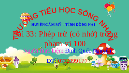 Giáo án điện tử Toán 2 Chương 2 Cánh diều: Phép trừ (có nhớ) trong phạm vi 100