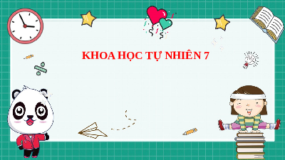Giáo án điện tử Khoa học tự nhiên 7 Bài 5 Cánh diều: Giới thiệu về liên kết hoá học