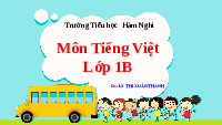 Giáo án điện tử Tiếng việt 1 bài 1 Chân trời sáng tạo : T t th nh