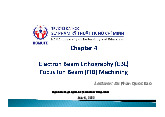 Chapter 4: Electron Beam Lithography Focus Ion Beam Machining | Bài giảng môn công nghệ chế tạo máy Trường đại học sư phạm kỹ thuật TP. Hồ Chí Minh