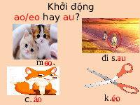 Giáo án điện tử Tiếng việt 1 bài 3 Chân trời sáng tạo: Học vần: â, âu