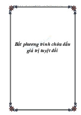 Tài liệu Bất phương trình chứa dấu giá trị tuyệt đối | Tài liệu ôn thi THPT Quốc gia môn Toán