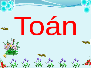 Bài 10. Tiết 1 | Bài giảng PowerPoint môn Toán 1 | sách Kết nối tri thức với cuộc sống