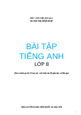 Bài tập Tiếng anh Lớp 8 (theo chương trình tiếng anh mới nhất của bộ giáo dục và đào tạo)