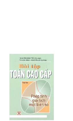 Bài tập Toán cao cấp (có lời giải) | Nguyễn Đình Trí | Tập 2