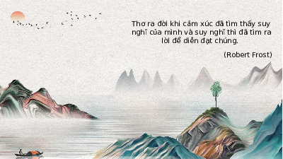Bài giảng điện tử môn Ngữ văn 7 Bài 1 Làm một bài thơ bốn chữ hoặc năm chữ | Chân trời sáng tạo