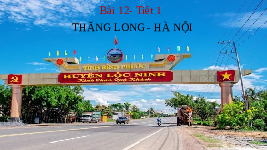 Giáo án điện tử Lịch sử và Địa lí 4 Bài 12 Chân trời sáng tạo: Thăng Long - Hà Nội