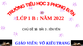 Giáo án điện tử Tiếng việt 1 bài 2 Chân trời sáng tạo : Iêt yêt uôt ươt