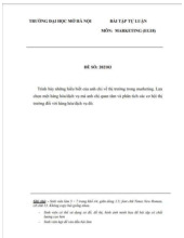 Trình bày những hiểu biết của anh chị về thị trường trong marketing. Lựa chọn một hàng hóa/dịch vụ mà anh chị quan tâm và phân tích các cơ hội thị trường đối với hàng hóa/dịch vụ đó.môn Marketing căn bản | Trường đại học Mở Hà Nội