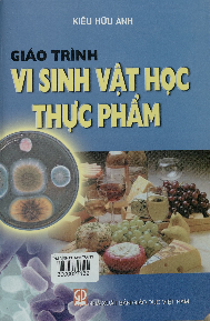 Giáo trình môn Vi sinh vật học thực phẩm | Đại học Bách Khoa Hà Nội