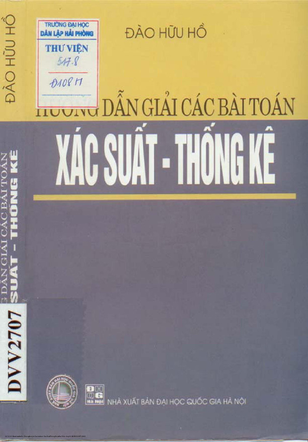 Giáo trình Hướng dẫn giải các bài toán xác suất thống kê - Đào Hữu Hồ | Trường Đại học Nội vụ Hà Nội