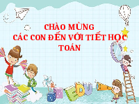 Giáo án điện tử Toán 1 Chân trời sáng tạo : luyện tập